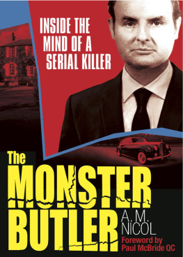 Allan Nicol - The Monster Butler: Serial Killer