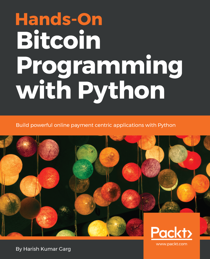 Hands-On Bitcoin Programming with Python Build powerful online payment - photo 1