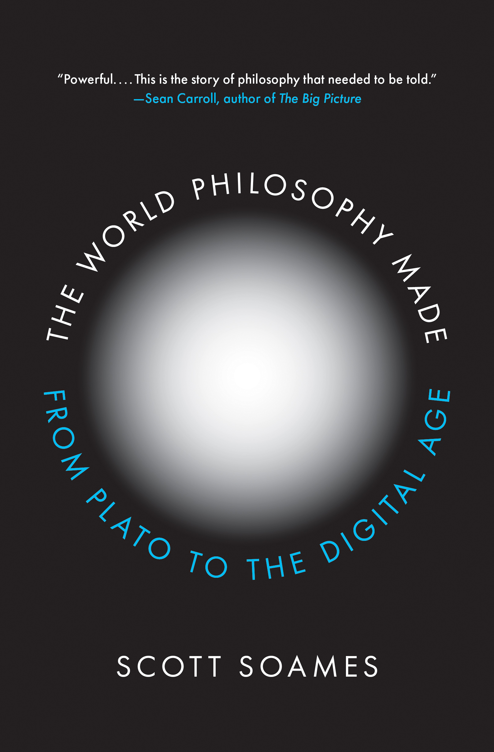 THE WORLD PHILOSOPHY MADE THE WORLD PHILOSOPHY MADE From Plato to the - photo 1