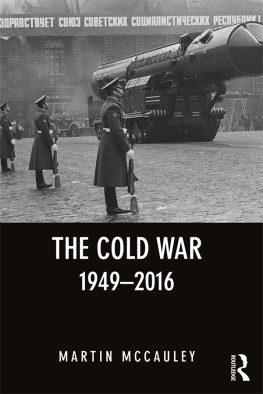 Martin McCauley The Cold War 1949–2016