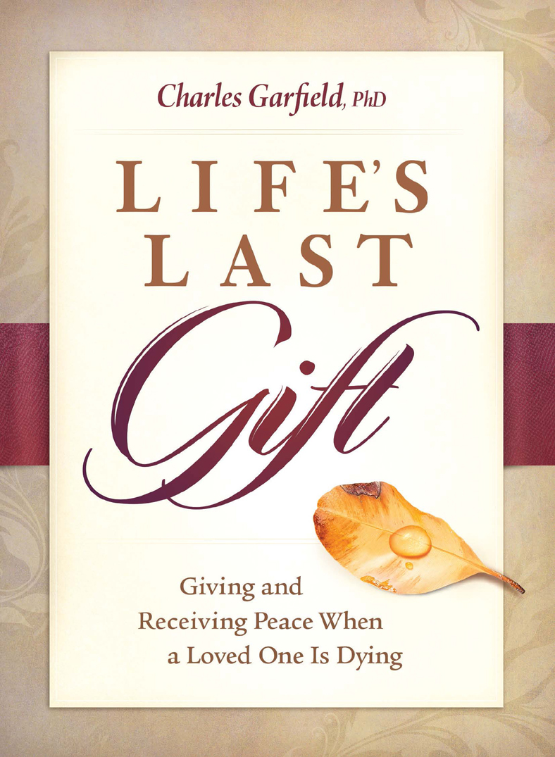 SPECIAL PRAISE FOR Lifes Last Gift In this finely written and immensely - photo 1