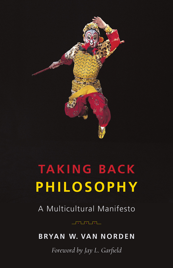 TAKING BACK PHILOSOPHY TAKING BACK PHILOSOPHY A MULTICULTURAL MANIFESTO - photo 1