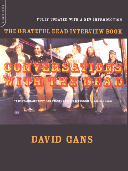 Gans - Conversations With The Dead: the Grateful Dead Interview Book