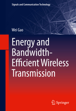 Gao - Energy and Bandwidth-Efficient Wireless Transmission