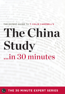 Garamond Press. - The expert guide to T. Colin Campbells The China study --in 30 minutes