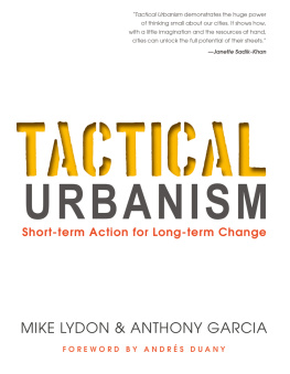 Garcia Anthony - Tactical urbanism: short-term action for long-term change