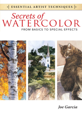 Garcia - Secrets of watercolor - from basics to special effects