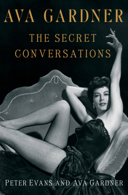 Gardner Ava Ava Gardner: the Secret Conversations