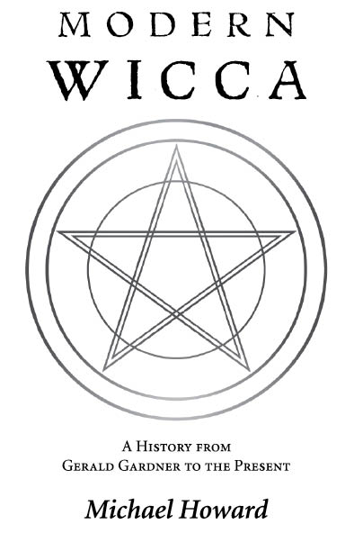 Llewellyn Publications Woodbury Minnesota Modern Wicca A History from - photo 3