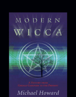 Gardner Gerald Brosseau - Modern Wicca: a history from Gerald Gardner to the present