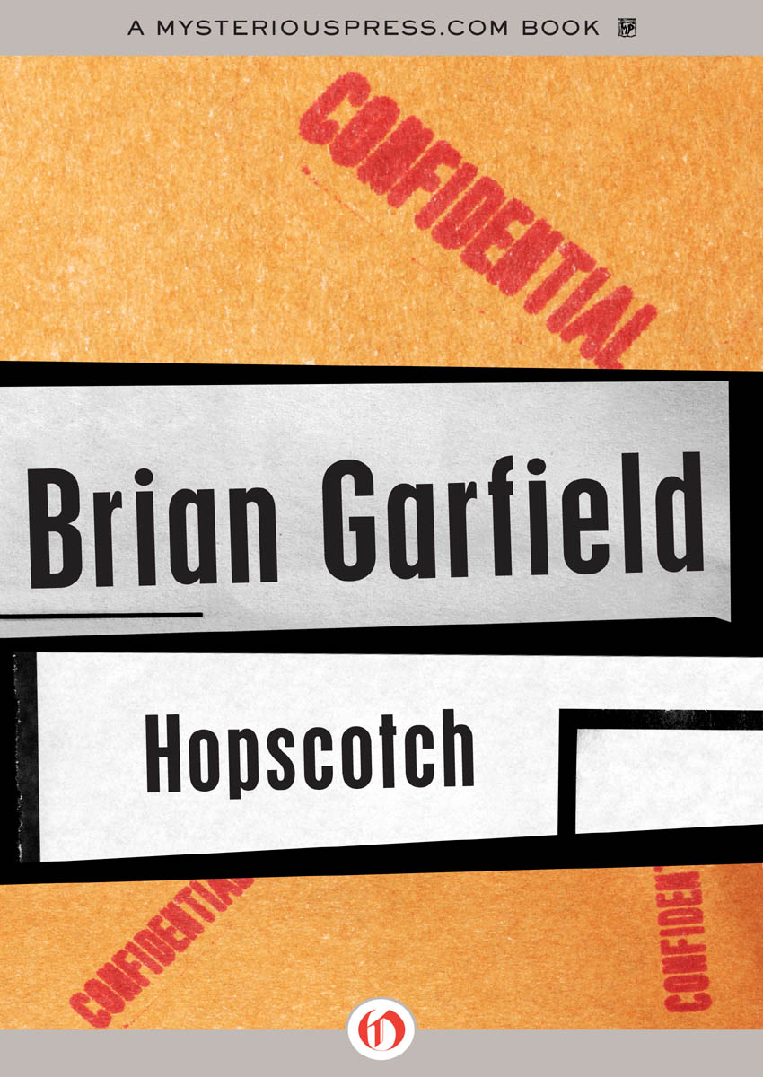 Hopscotch Brian Garfield A MysteriousPresscom Open Road Integrated Media - photo 1