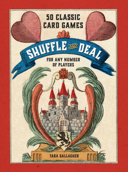 Gallagher - Shuffle and deal: 50 classic card games for any number of players