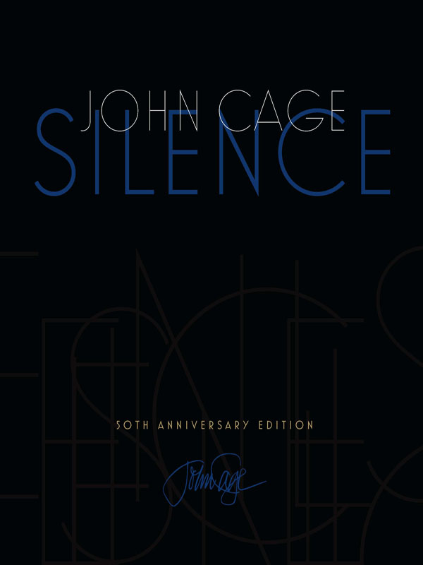 SILENCE Lectures and writings by JOHN CAGE S I L E N C E 50TH - photo 1