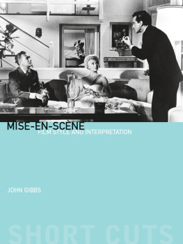 Gibbs - Mise-en-scène: film style and interpretation