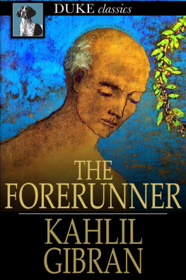 Gibran - The Forerunner