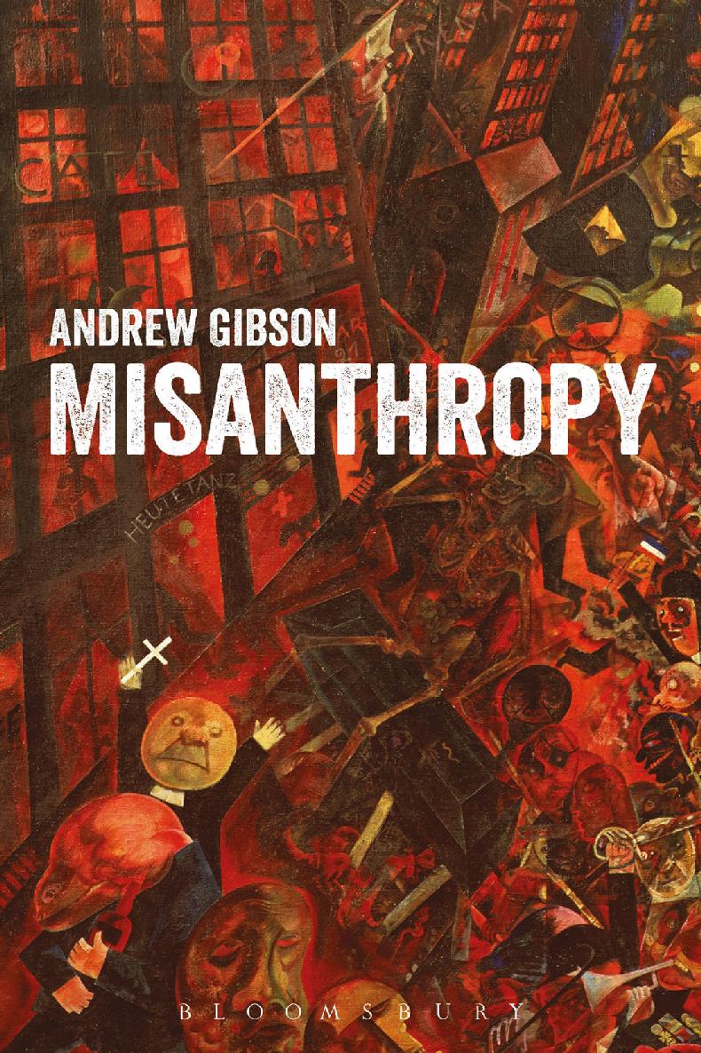 MISANTHROPY ALSO AVAILABLE FROM BLOOMSBURY Autarchies David Ashford - photo 1