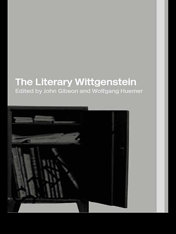 THE LITERARY WITTGENSTEIN I think I summed up my position when I said - photo 1