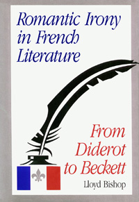 title Romantic Irony in French Literature From Diderot to Beckett - photo 1