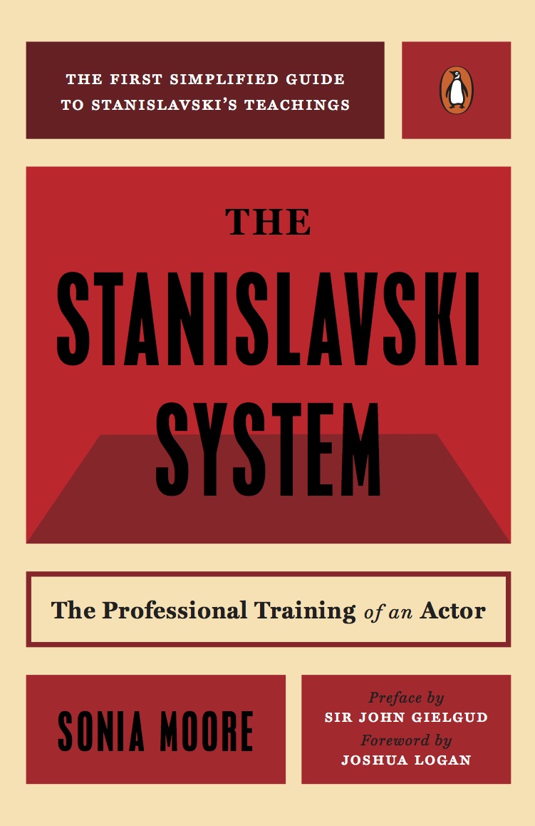 PENGUIN BOOKS THE STANISLAVSKI SYSTEM Sonia Moore 19021995 was born in - photo 1