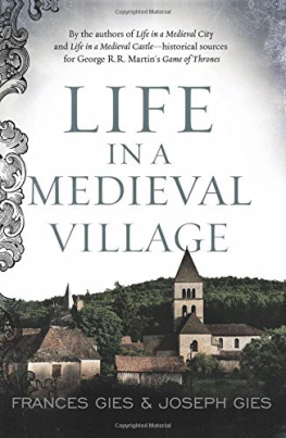 Gies Frances - Life in a Medieval Village