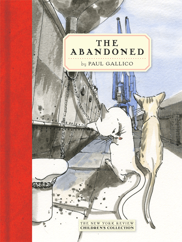 THE ABANDONED by PAUL GALLICO THE NEW YORK REVIEW CHILDRENS COLLECTION New - photo 1