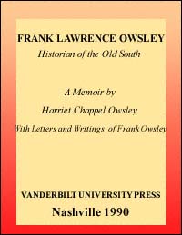 title Frank Lawrence Owsley Historian of the Old South a Memoir - photo 1