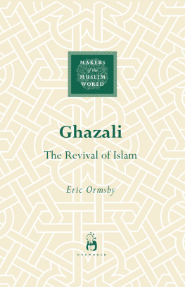 Ghazzālī Ghazali: the Revival of Islam