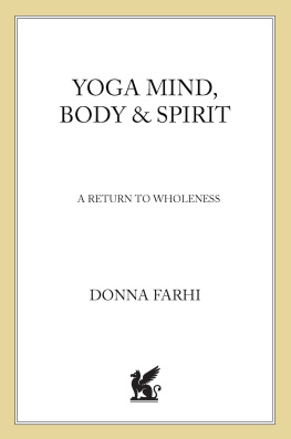 Farhi - Yoga mind, body & spirit: a return to wholeness