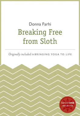 Farhi Breaking Free from Sloth