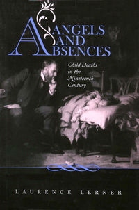 title Angels and Absences Child Deaths in the Nineteenth Century - photo 1