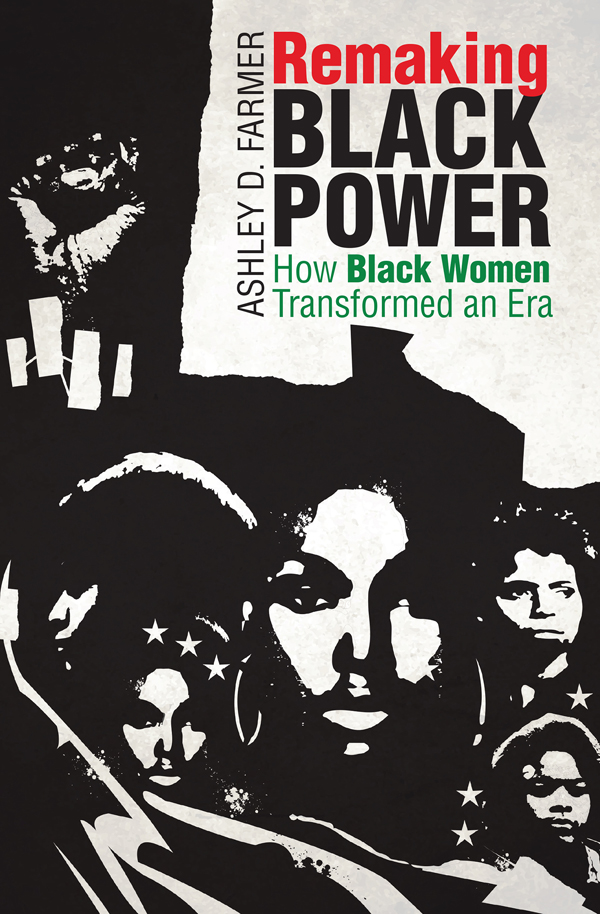 Remaking Black Power JUSTICE POWER AND POLITICS Coeditors Heather Ann - photo 1