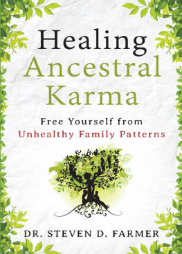 Farmer Steven - Healing ancestral karma: free yourself from unhealthy family patterns