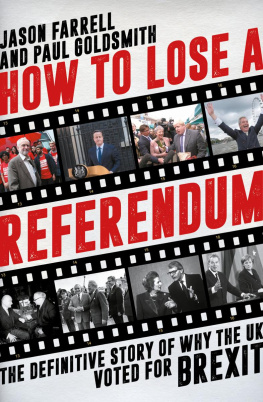 Farrell Jason - How to lose a referendum: the definitive story of why the UK voted for Brexit