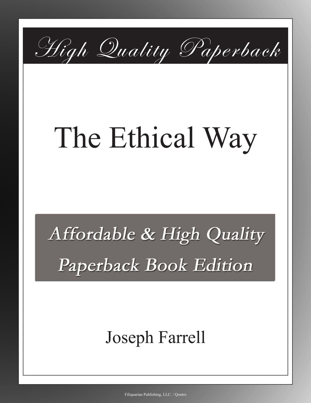 The Ethical Way Joseph Farrell Published 1958 Types Short Fiction - photo 1