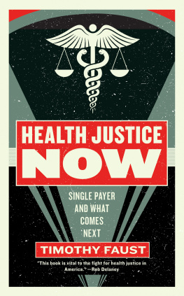 Faust Health justice now: single payer and what comes next