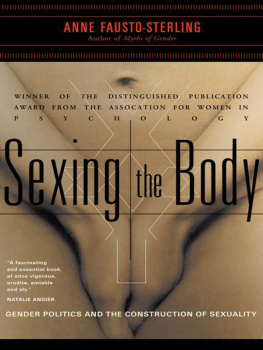 Fausto-Sterling - Sexing the Body: Gender Politics and the Construction of Sexuality