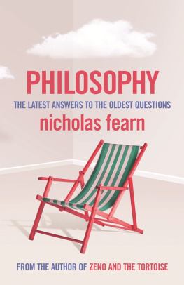 Fearn - Philosophy: the latest answers to the oldest questions