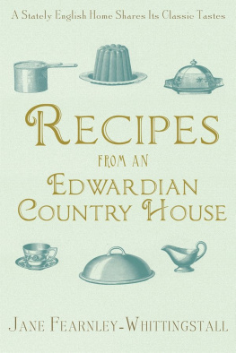 Fearnley-Whittingstall Recipes from an Edwardian country house: a stately English home shares its classic tastes