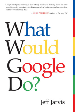 Jeff Jarvis What Would Google Do?