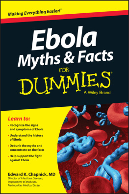 Edward K. Chapnick - Ebola Myths & Facts For Dummies