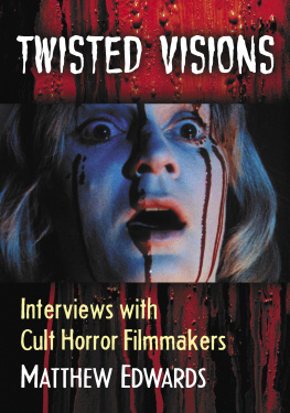 Edwards - Twisted visions: interviews with cult horror filmmakers