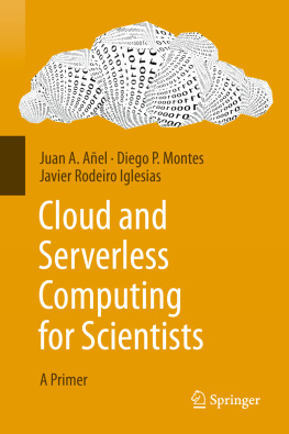 Juan A. Añel - Cloud and Serverless Computing for Scientists: A Primer