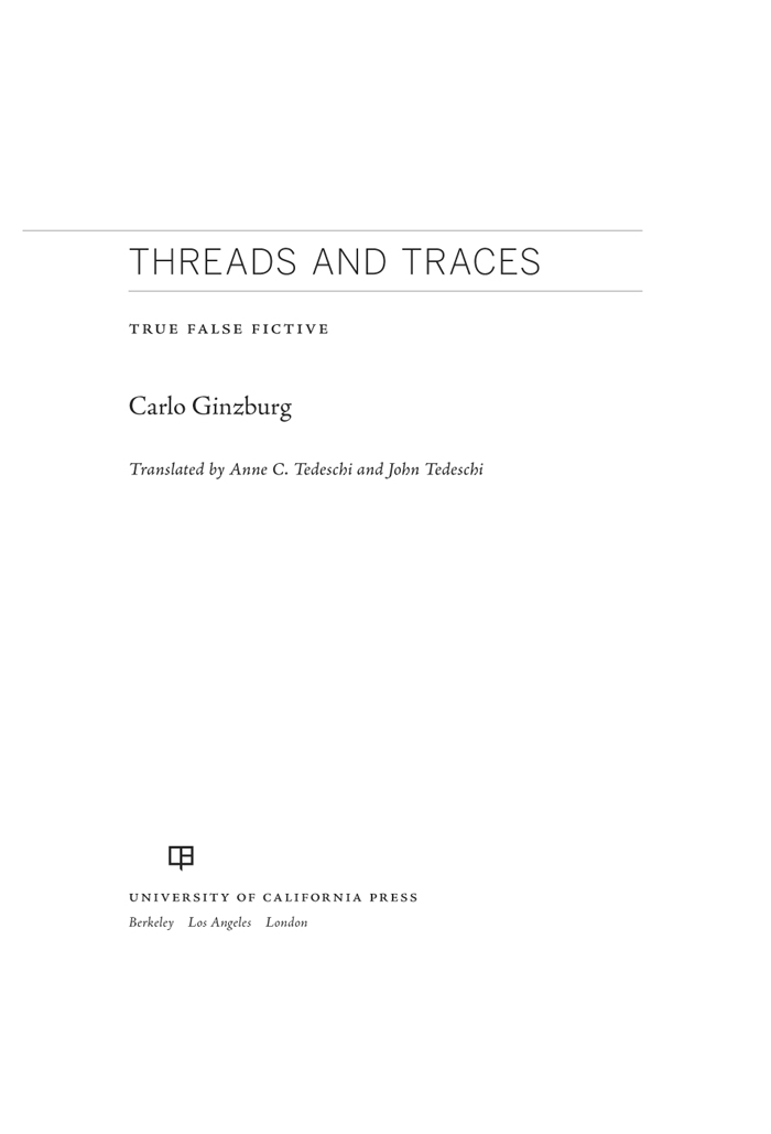 THREADS AND TRACES The publisher gratefully acknowledges the generous support - photo 1