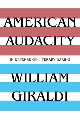 Giraldi - American audacity: in defense of literary daring