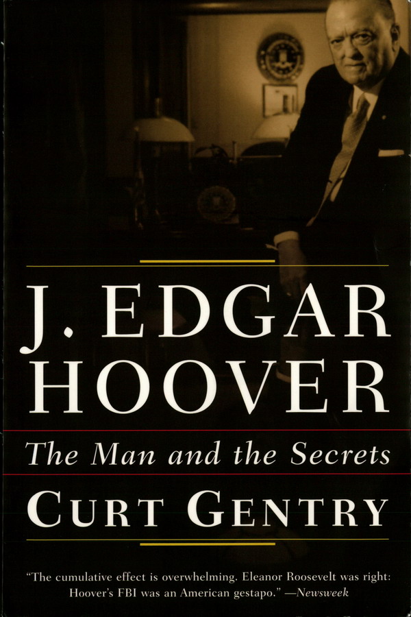 J Edgar Hoover The Man and the Secrets Helter Skelter The True Story of - photo 1