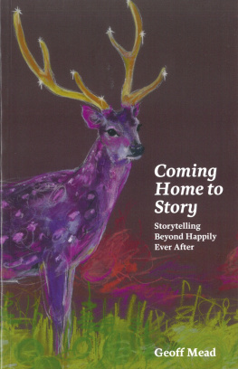 Geoff Mead Coming Home to Story