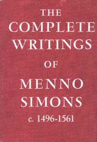 title The Complete Writings of Menno Simons C1496-1561 author - photo 1