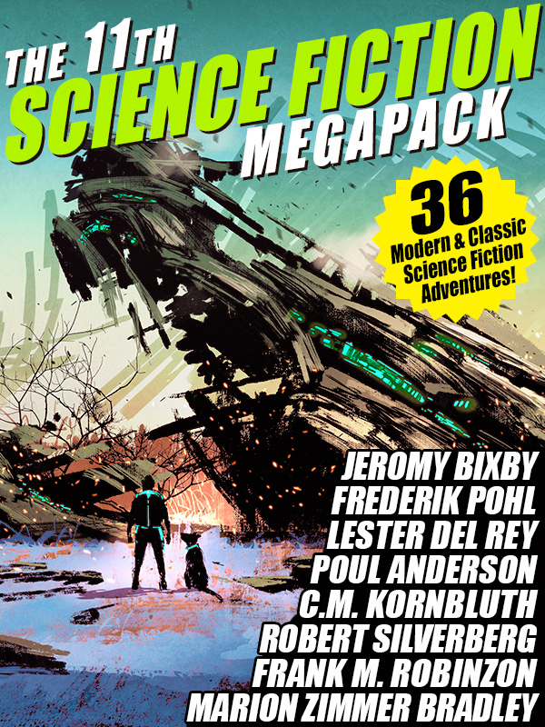 Contents COPYRIGHT INFO The 11th Science Fiction MEGAPACK is copyright 2015 by - photo 1