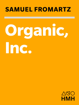 Fromartz Organic, inc.: natural foods and how they grew