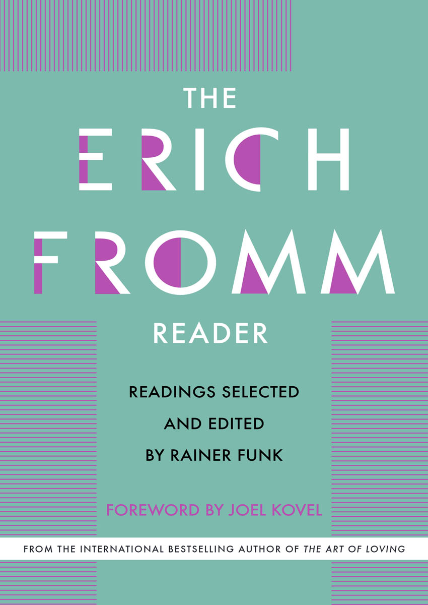 The Erich Fromm Reader Edited and with an introduction by Rainer Funk - photo 1